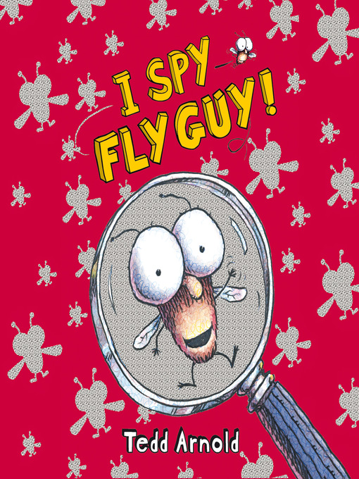 Title details for I Spy Fly Guy by Tedd Arnold - Wait list